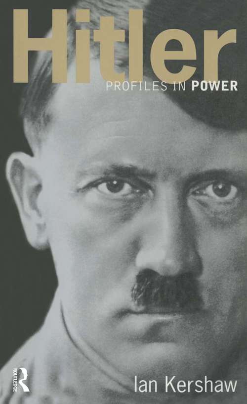 Book cover of Hitler: 1936-1945 Nemesis (2) (Profiles In Power)