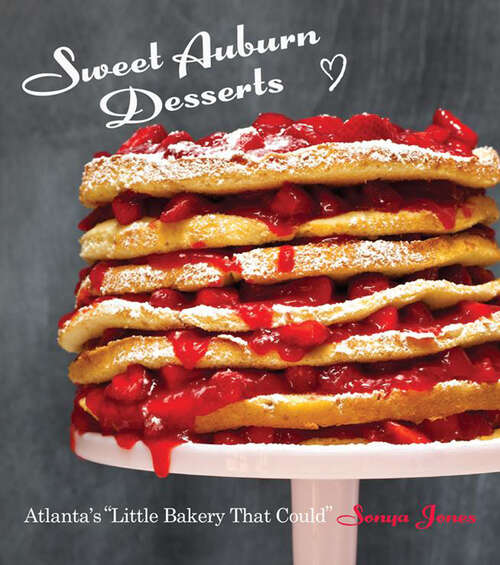 Book cover of Sweet Auburn Desserts: Atlanta's "Little Bakery That Could"