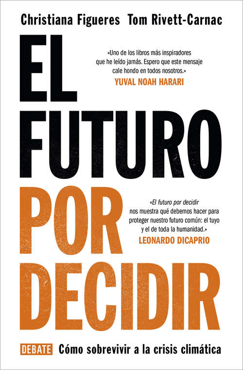 Book cover of El futuro por decidir: Cómo sobrevivir a la crisis climática