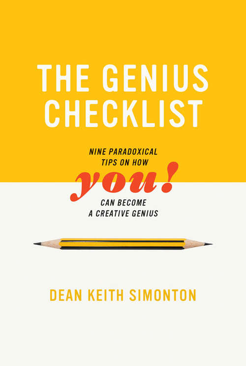 Book cover of The Genius Checklist: Nine Paradoxical Tips on How You Can Become a Creative Genius (The\mit Press Ser.)