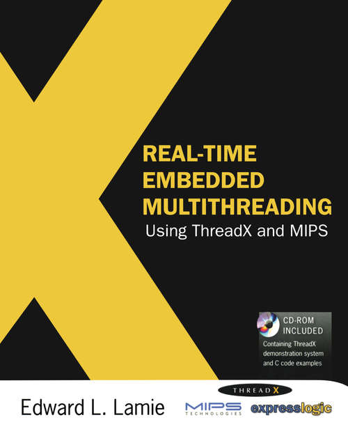 Book cover of Real-Time Embedded Multithreading Using ThreadX and MIPS: Using Threadx And Mips