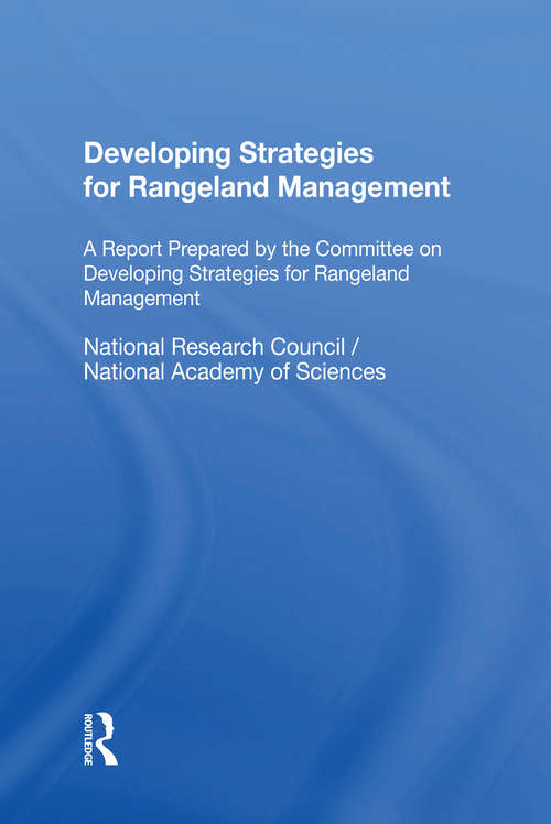 Book cover of Developing Strategies For Rangeland Management: A Report Prepared By The Committee On Developing Strategies For Rangeland Management