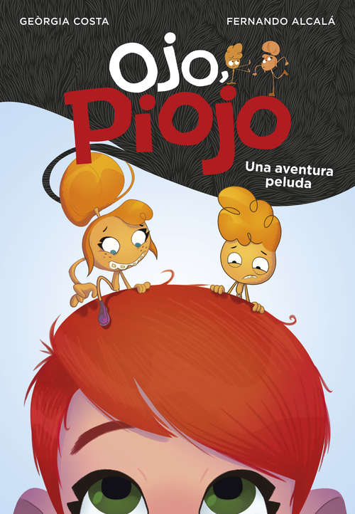 Book cover of Una aventura peluda (Ojo, Piojo: Volumen)