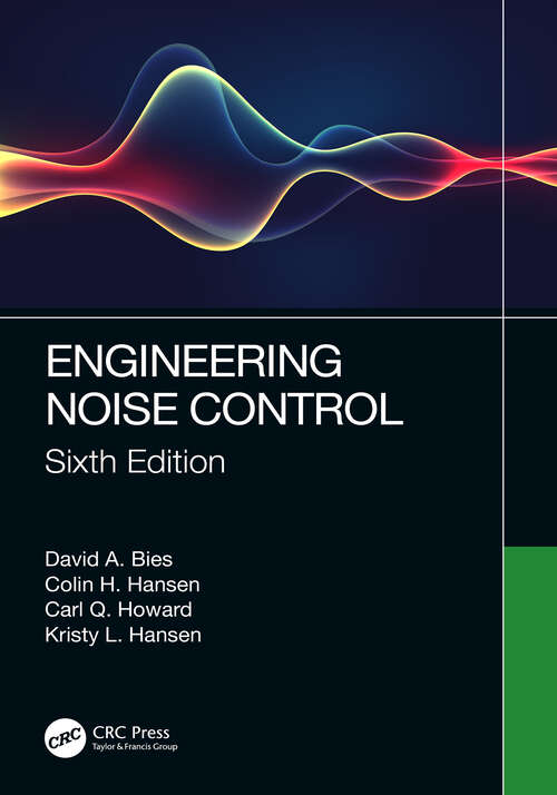 Book cover of Engineering Noise Control: Theory And Practice, Fourth Edition (6)