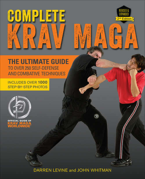 Book cover of Complete Krav Maga: The Ultimate Guide to Over 250 Self-Defense and Combative Techniques (2)