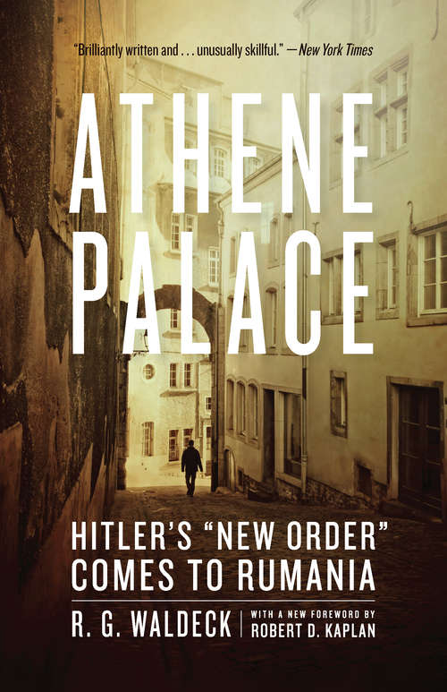 Book cover of Athene Palace: Hitler's "New Order" Comes to Rumania
