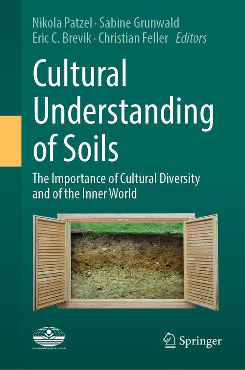 Book cover of Cultural Understanding of Soils: The importance of cultural diversity and of the inner world (1st ed. 2023)