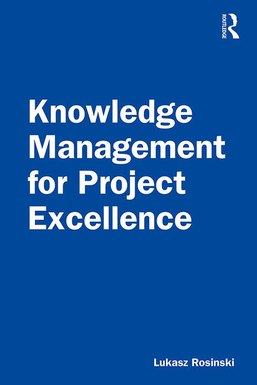 Book cover of Knowledge Management for Project Excellence