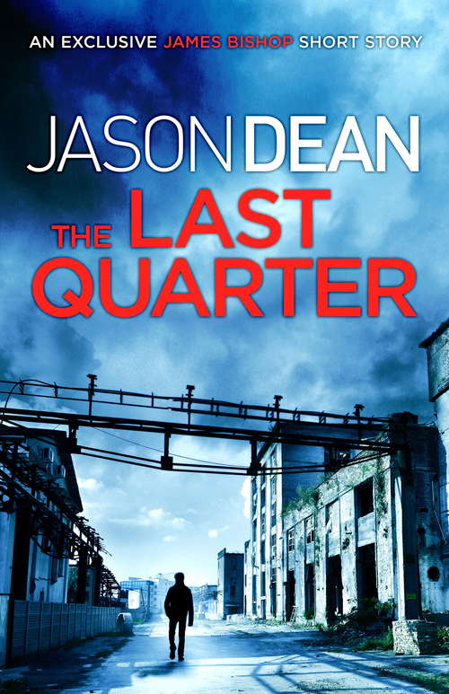 Book cover of The Last Quarter (James Bishop Ser.)