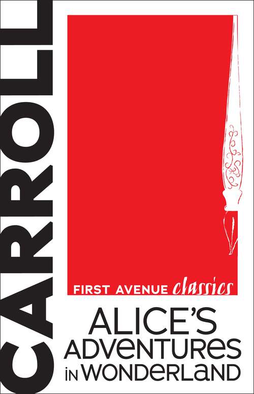 Book cover of Alice's Adventures in Wonderland (First Avenue Classics ™)