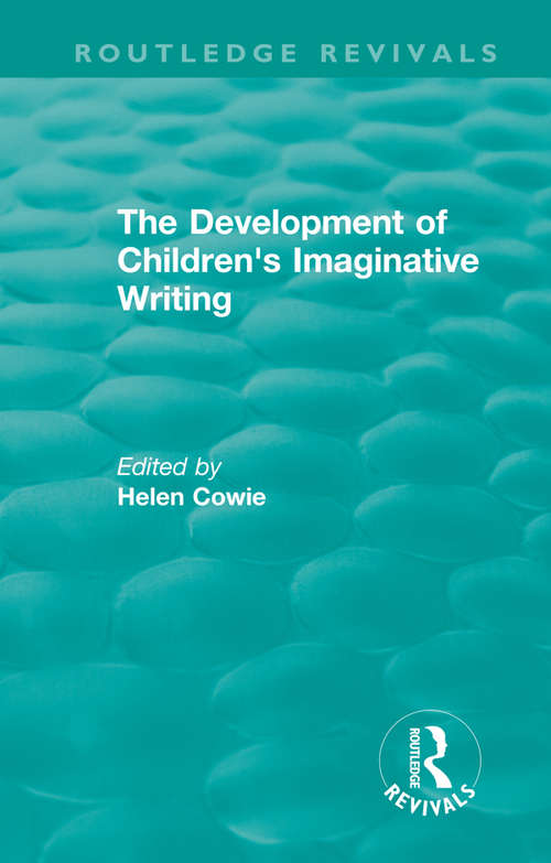 Book cover of The Development of Children's Imaginative Writing (Routledge Revivals)