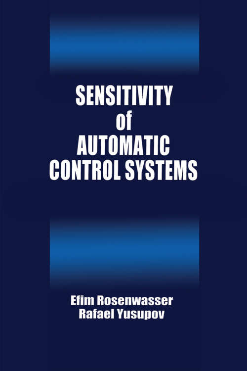 Book cover of Sensitivity of Automatic Control Systems (Control Series #2)