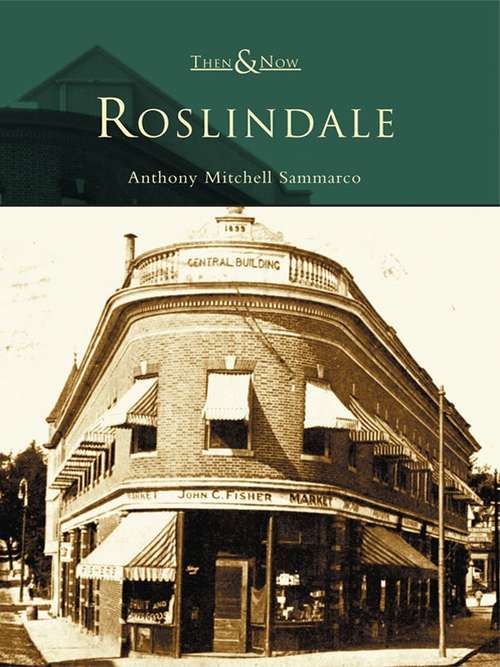 Book cover of Roslindale (Then and Now)