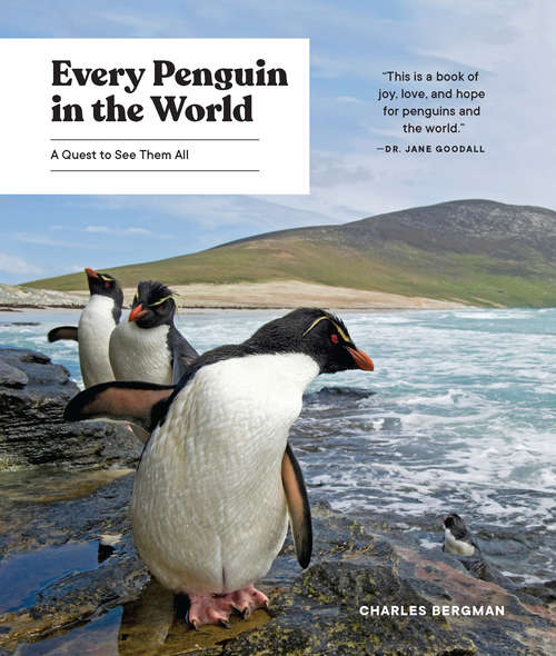 Book cover of Every Penguin in the World: A Quest to See Them All
