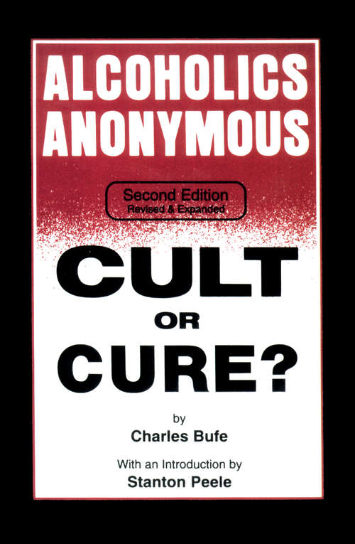 Book cover of Alcoholics Anonymous: Cult or Cure?