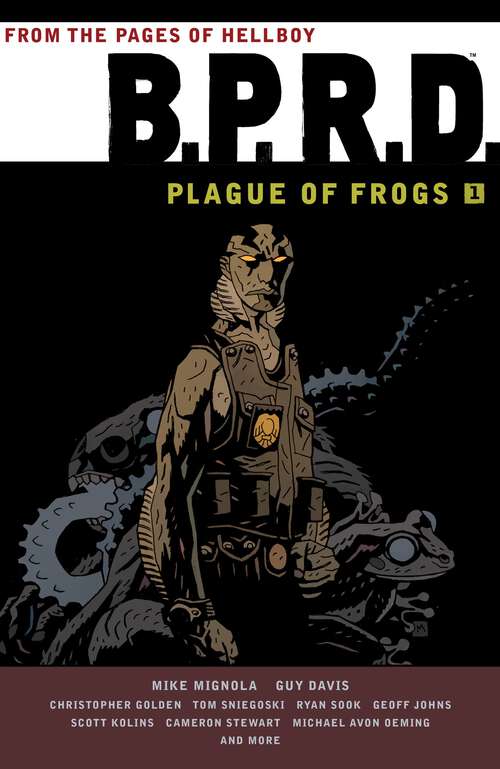 Book cover of B.P.R.D. Plague of Frogs Volume 1 (B.P.R.D.: Plague of Frogs #1)