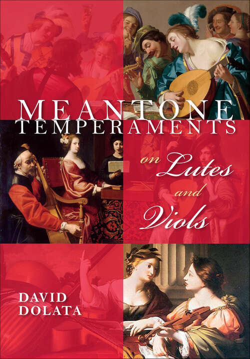 Book cover of Meantone Temperaments on Lutes and Viols (Publications of the Early Music Institute)