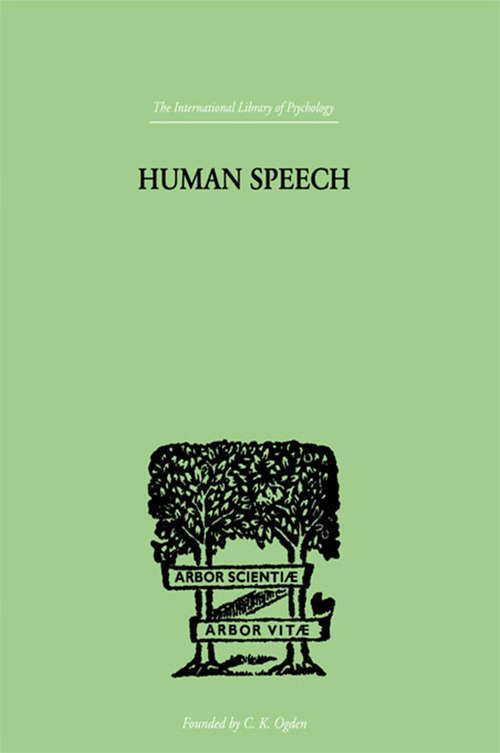 Book cover of Human Speech: Some ObserVATIONS, EXPERIMENTS, AND CONCLUSIONS AS TO THE NATURE,