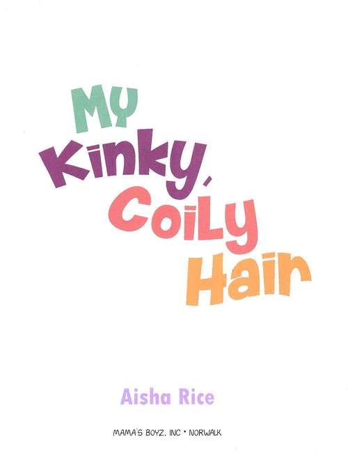 Book cover of My Kinky Coily Hair