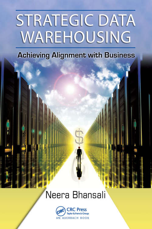 Book cover of Strategic Data Warehousing: Achieving Alignment with Business