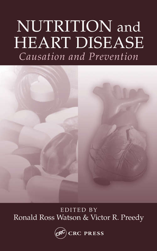 Book cover of Nutrition and Heart Disease: Causation and Prevention