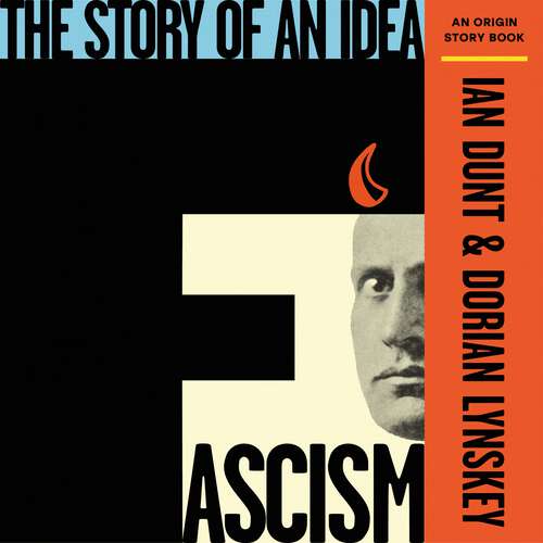 Book cover of Fascism: The Story of an Idea (An Origin Story Book) (An Origin Story Book)