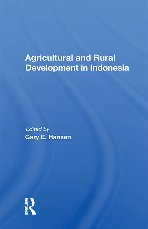 Book cover of Agricultural And Rural Development In Indonesia