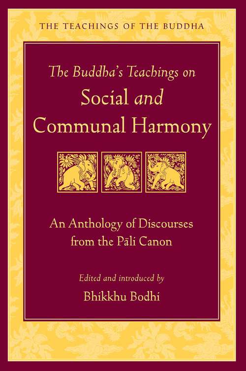 Book cover of The Buddha's Teachings on Social and Communal Harmony: An Anthology of Discourses from the Pali Canon