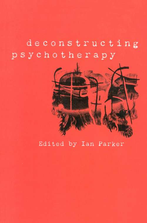 Book cover of Deconstructing Psychotherapy (Perspectives On Psychotherapy Ser.)