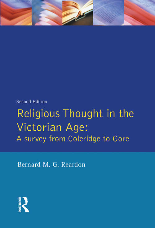 Book cover of Religious Thought in the Victorian Age: A Survey from Coleridge to Gore (2)