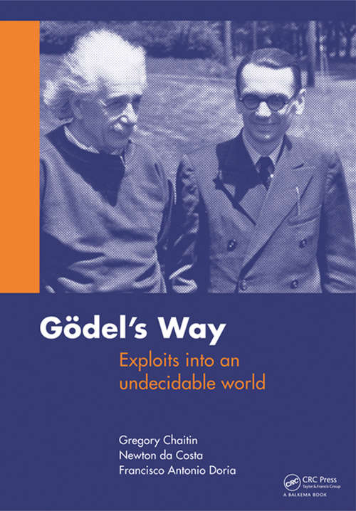 Book cover of Goedel's Way: Exploits into an undecidable world