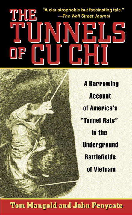 Book cover of The Tunnels of Cu Chi: A Harrowing Account of America's Tunnel Rats in the Underground Battlefields of Vietnam