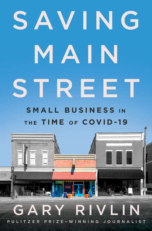 Book cover of Saving Main Street: Small Business in the Time of COVID-19