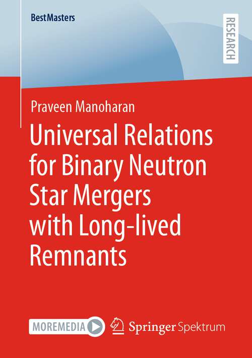 Book cover of Universal Relations for Binary Neutron Star Mergers with Long-lived Remnants (1st ed. 2022) (BestMasters)