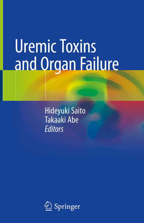 Book cover of Uremic Toxins and Organ Failure (1st ed. 2020)