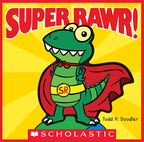 Book cover of Super Rawr!