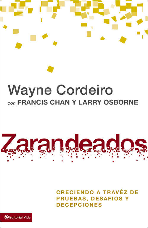 Book cover of Zarandeados: Cómo crecer a través de las pruebas, los desafíos y las desilusiones.