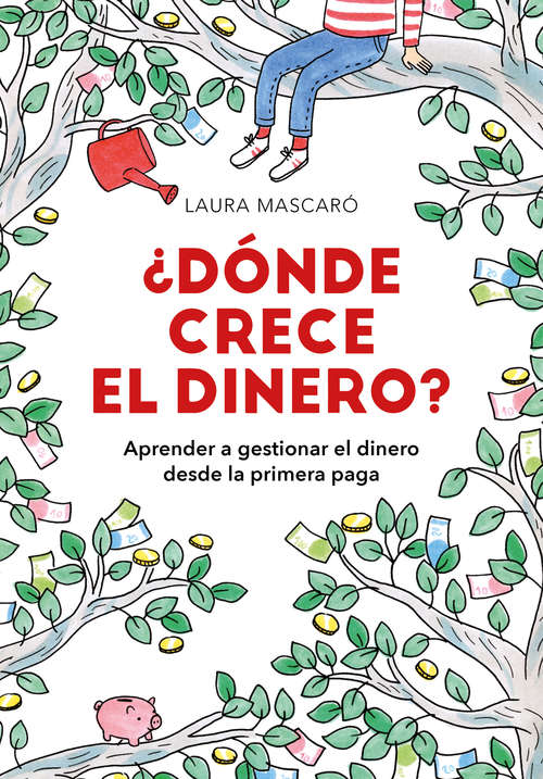 Book cover of ¿Dónde crece el dinero?