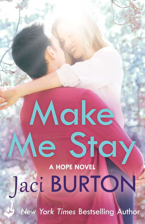 Book cover of Make Me Stay: Hope Book 5 (Hope #5)