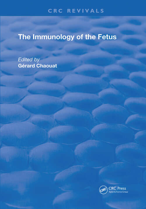 Book cover of The Immunology of the Fetus (Routledge Revivals)