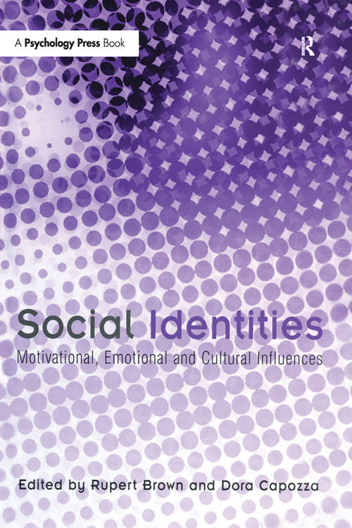 Book cover of Social Identities: Motivational, Emotional, Cultural Influences (European Monographs In Social Psychology Ser.)