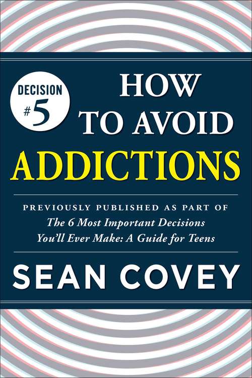 Book cover of Decision #5: Previously published as part of "The 6 Most Important Decisions You'll Ever Make"