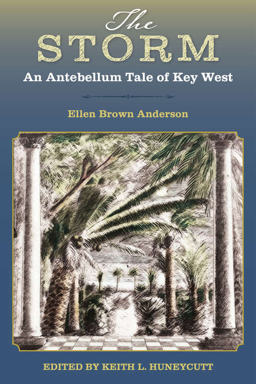 Book cover of The Storm: An Antebellum Tale of Key West