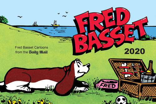 Book cover of Fred Basset Yearbook 2020: Witty Comic Strips from Britain's Best-Loved Basset Hound