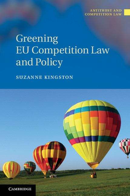 Book cover of Greening EU Competition Law and Policy