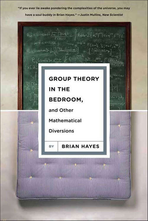 Book cover of Group Theory in the Bedroom, and Other Mathematical Diversions