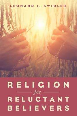 Book cover of Religion For Reluctant Believers