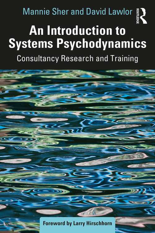 Book cover of An Introduction to Systems Psychodynamics: Consultancy Research and Training