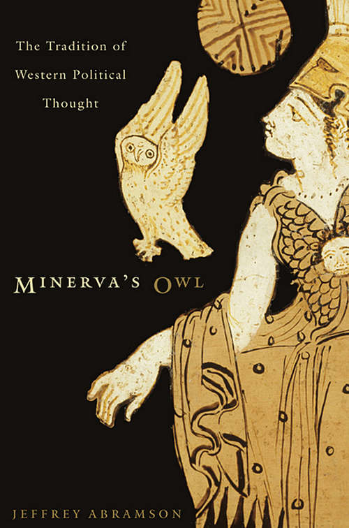 Book cover of Minerva's Owl: The Tradition of Western Political Thought