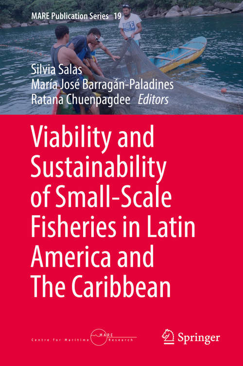 Book cover of Viability and Sustainability of Small-Scale Fisheries in Latin America and The Caribbean (MARE Publication Series #19)